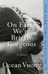 On Earth We´re Briefly Gorgeous,