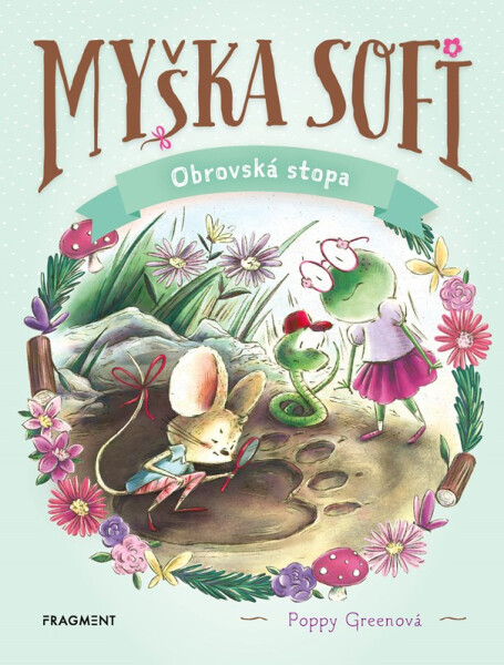 Myška Sofi 9: Obrovská stopa - Poppy Green