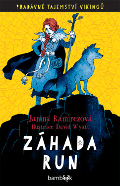 Záhada run - Janina Ramirezová