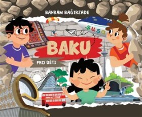 Baku pro děti Bahram Bagirzade