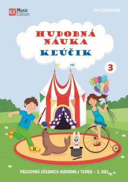 Hudobná náuka Kľúčik 3 - Pracovná učebnica hudobnej teórie 3. diel - Eva Šašinková