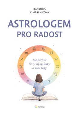 Astrologem pro radost - Barbora Cimbálníková, Tereza Kubátová