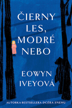 Čierny les, modré nebo - Eowyn Iveyová