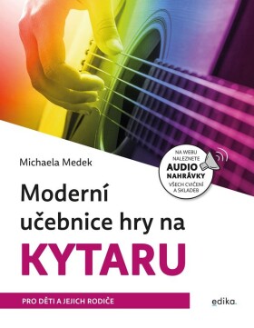 Moderní učebnice hry na kytaru Michaela Medek