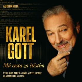 Má cesta za štěstím - Karel Gott - audiokniha