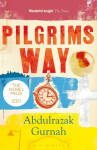 Pilgrims Way : By the winner of the Nobel Prize in Literature 2021 - Abdulrazak Gurnah