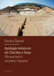 Apologia mimorum od Chorikia z Gazy. Obrana herců ve jménu Dionýsa. - Pavlína Šípová - e-kniha