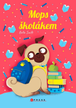 Mops školákem - Bella Swift