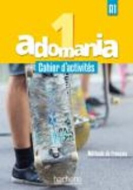 Adomania 1 (A1) Cahier d´activités + CD audio + Parcours digital, 1. vydání - Kolektiv autorů