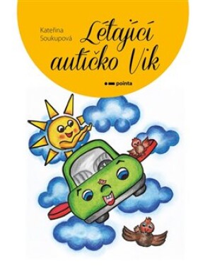 Létající autíčko Vik Kateřina Soukupová