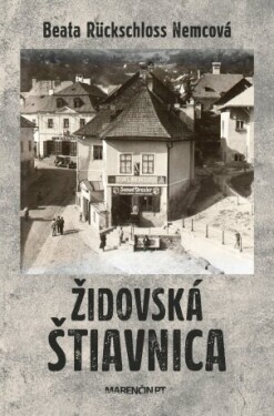 Židovská Štiavnica - Beata Rückschloss Nemcová - e-kniha
