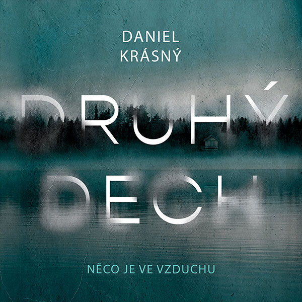 Druhý dech - Daniel Krásný - audiokniha