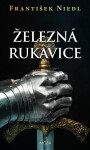 Železná rukavice - František Niedl