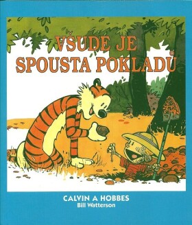 Calvin Hobbes 10: Všude je spousta pokladů