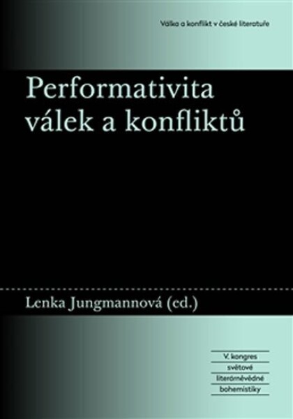 Performativita válek konfliktů