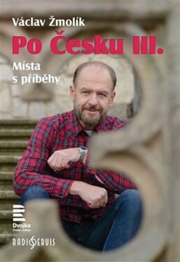 Po Česku III. Václav Žmolík