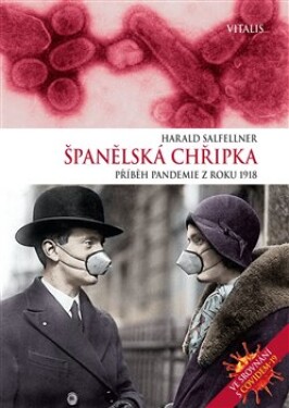 Španělská chřipka Harald Salfellner