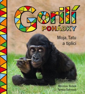 Gorilí pohádky: Moja, Tatu tiplíci