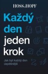 Každý den jeden krok - Jak být každý den úspěšnější