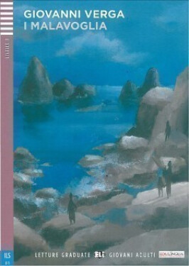 Letture Graduate ELI Giovani Adulti 3/B1: Malavoglia+CD - Giovanni Verga