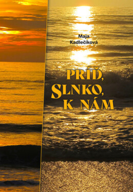 Príď, slnko, nám