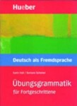 Übungsgrammatik für Fortgeschrittene: - Karin Hall