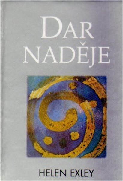 Dar naděje - Helen Exleyová