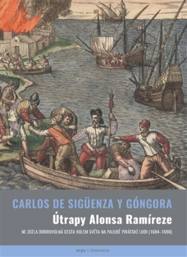 Útrapy Alonsa Ramíreze - Sigüenza y Gongora Carlos de