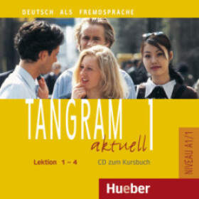 Tangram aktuell 1: Lektion 1-4: Audio-CD zum Kursbuch - Lena Töpler