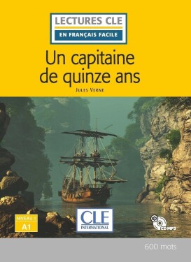 Un capitaine de 15 ans - Niveau 1/A1 - Lecture CLE en français facile - Livre + CD - Jules Verne