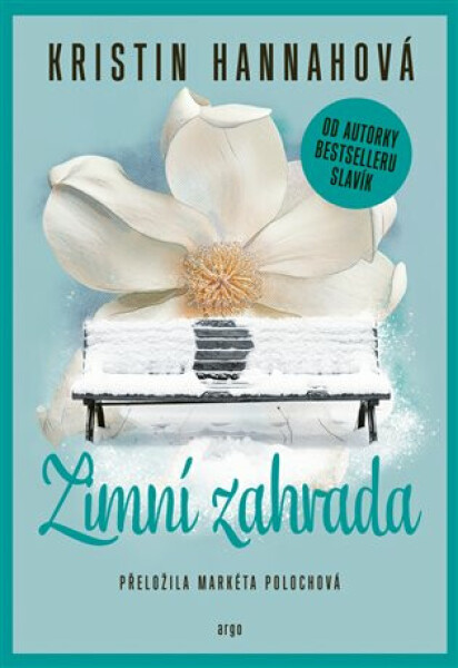 Zimní zahrada - Kristin Hannahová