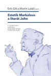 Estetik Markalous a literát John - Erik Gilk