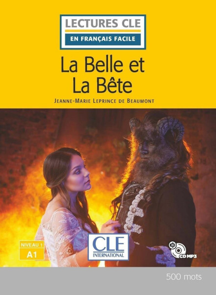 La Belle et la bete - Niveau 1/A1 - Lecture CLE en français facile - Livre + CD - Beaumont Jeanne-Marie Leprince de