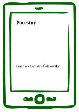 Pocestný - František Ladislav Čelakovský