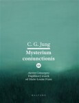 Mysterium Coniunctionis III. Carl Gustav Jung, von Franz