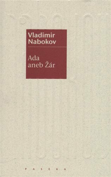 Ada aneb Žár - Vladimír Nabokov