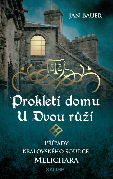 Prokletí domu U Dvou růží - Jan Bauer