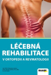 Léčebná rehabilitace ortopedii revmatologii