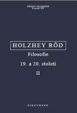 Filosofie 19. a 20. století II. - Wolfgang Röd