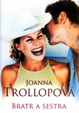 Bratr a sestra (poškozená) - Joanna Trollopeová