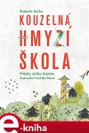 Kouzelná hmyzí škola Radomír Socha