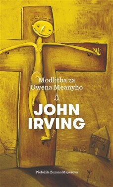 Modlitba za Owena Meanyho John Irving