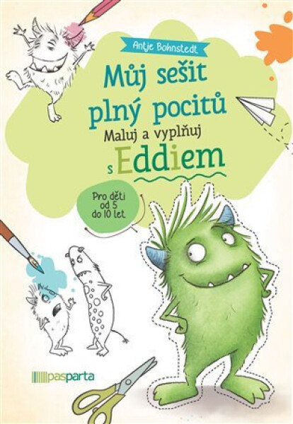 Můj sešit plný pocitů - Maluj a vyplňuj s Eddiem - Antje Bohnstedt