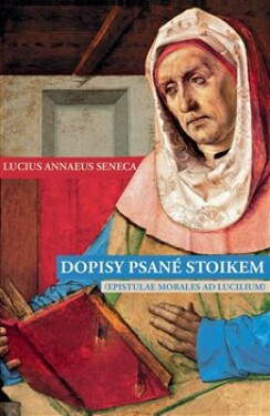 Dopisy psané stoikem Lucius Annaeus Seneca