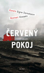 Červený pokoj - Kerstin Signe Danielsson, Roman Voosen