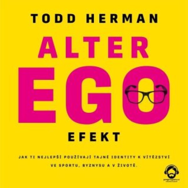 Alter ego efekt - Todd Herman - audiokniha