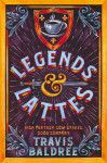 Legends & Lattes: A Heartwarming Cosy Fantasy and TikTok Sensation - Travis Baldree