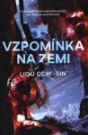 Vzpomínka na Zemi, 1. vydání - Liou Cch´-Sin