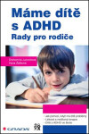 Máme dítě ADHD Drahomíra Jucovičová,