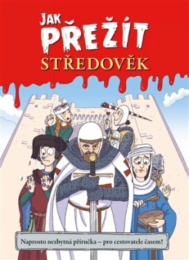 Jak přežít středověk